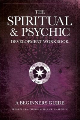 The Spiritual & Psychic Development Workbook - A Beginners Guide (Paperback or S