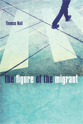 The Figure of the Migrant (Paperback or Softback)