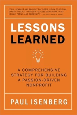 Lessons Learned: A Comprehensive Strategy for Building a Passion-Driven Nonprofi