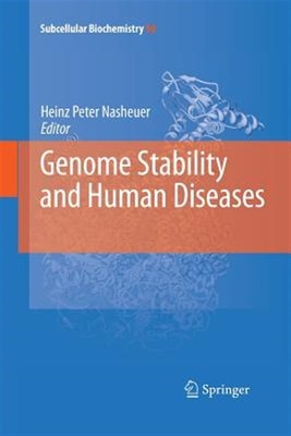 Genome Stability and Human Diseases, Paperback by Nasheuer, Heinz-peter (EDT)...