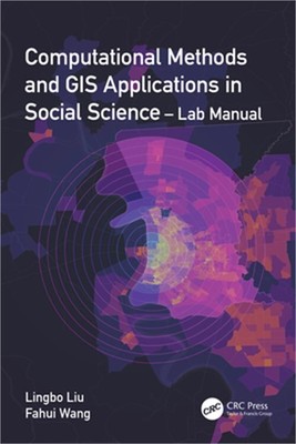 Computational Methods and GIS Applications in Social Science - Lab Manual (Paper