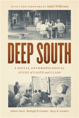 Deep South: A Social Anthropological Study of Caste and Class (Paperback or Soft