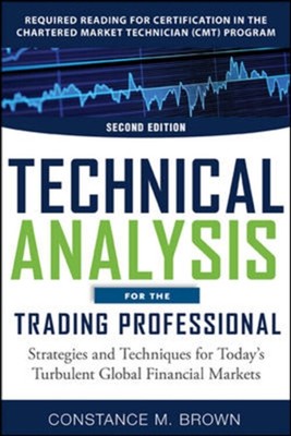 Technical Analysis for the Trading Professional, Second Edition: