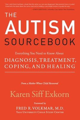 The Autism Sourcebook : Everything You Need to Know about Diagnos