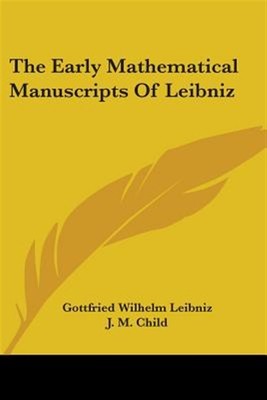 Early Mathematical Manuscripts of Le, Paperback by Leibniz, Gottfried Wilhelm...