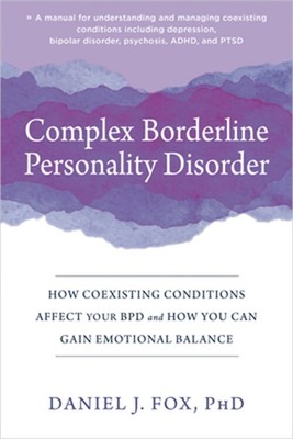 Complex Borderline Personality Disorder: How Coexisting Conditions Affect Your B