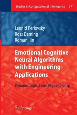 Emotional Cognitive Neural Algorithms With Engineering Applications : Dynamic...