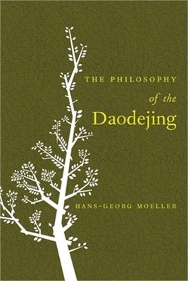 The Philosophy of the Daodejing (Paperback or Softback)