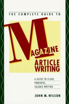 The Complete Guide to Magazine Article Writing Hardcover John M.