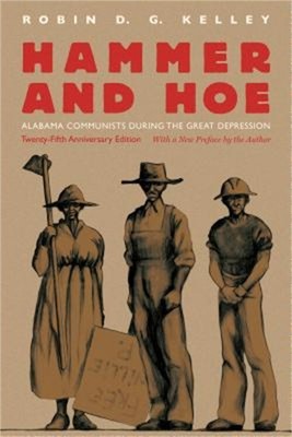 Hammer and Hoe: Alabama Communists During the Great Depression (Paperback or Sof
