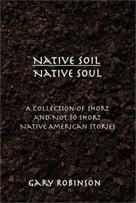 Native Soil Native Soul (Paperback or Softback)
