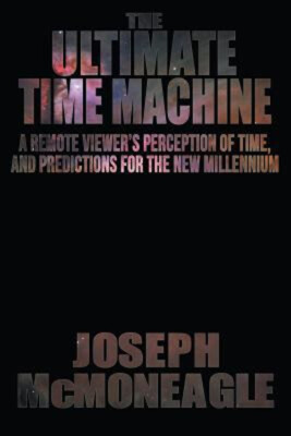 The Ultimate Time Machine Paperback Joseph McMoneagle