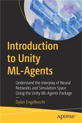 Introduction to Unity ML-Agents: Understand the Interplay of Neural Networks and
