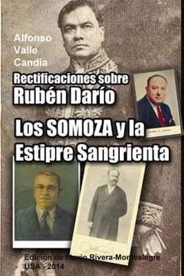 Rectificaciones sobre Rubén Darío / Ruben Dario rectifications : Los Somoza y...