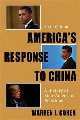 America's Response to China: A History of Sino-American Relations (Paperback or