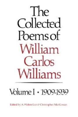 The Collected Poems of William Carlos Williams: 1909-1939 (Hardback or Cased Boo