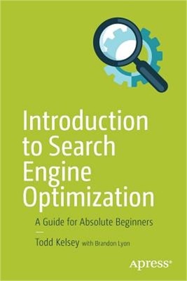 Introduction to Search Engine Optimization: A Guide for Absolute Beginners (Pape