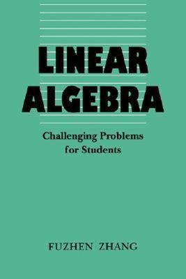 Linear Algebra : Challenging Problems for Students Paperback Fuzh