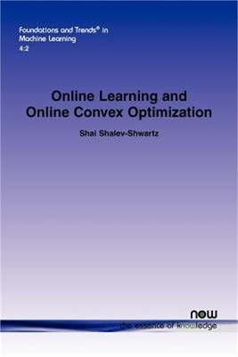Online Learning and Online Convex Optimization (Paperback or Softback)