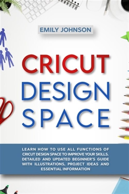 Cricut Design Space: Learn How to Use All Functions of