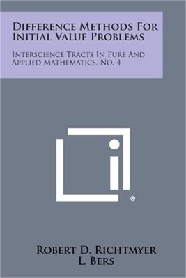 Difference Methods for Initial Value Problems: Interscience Tracts in Pure and A