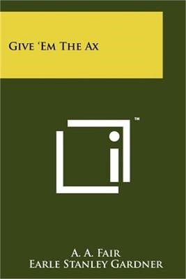 Give 'Em The Ax (Paperback or Softback)