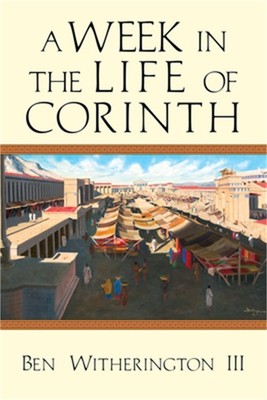 A Week in the Life of Corinth (Paperback or Softback)