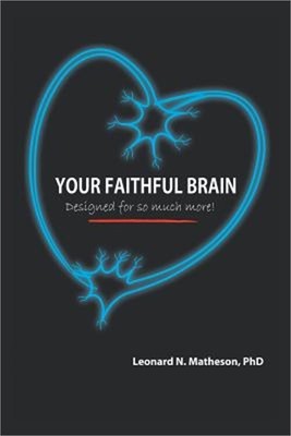 Your Faithful Brain: Designed for so Much More! (Paperback or Softback)