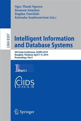 Intelligent Information and Database Systems : 6th Asian Conference, Aciids 2...