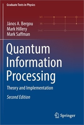 Quantum Information Processing: Theory and Implementation (Paperback or Softback