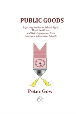 Public Goods: Expecting the Best in Ethical Rigor, Moral Excellence, and Civic E
