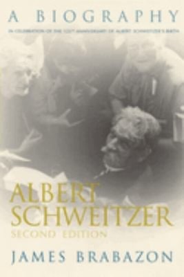 Albert Schweitzer : A Biography, Second Edition Paperback James B