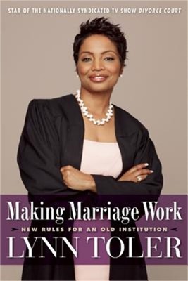 Making Marriage Work: New Rules for an Old Institution (Paperback or Softback)