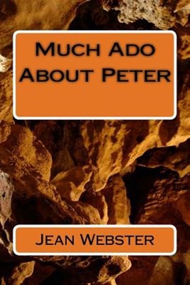 Much Ado About Peter, Paperback by Webster, Jean, Brand New, Free shipping in...