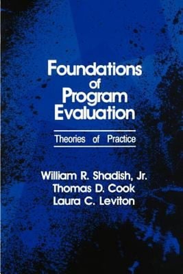 Foundations of Program Evaluation : Theories of Practice Paperbac