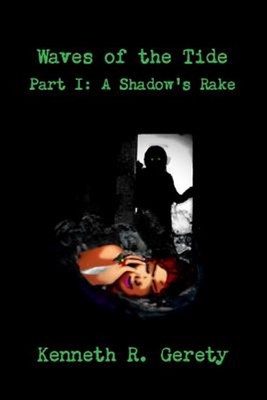 Waves of the Tide Part I: A Shadow's Rake, Brand New, Free shipping in the US