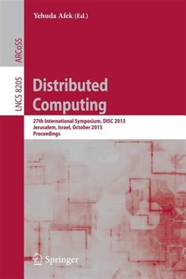 Distributed Computing : 27th International Symposium, Disc 2013, Jerusalem, I...