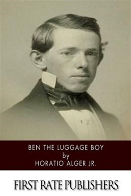 Ben the Luggage Boy, Paperback by Alger, Horatio, Like New Used, Free shippin...