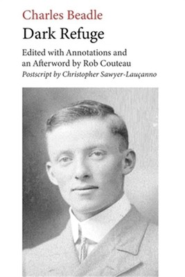 Dark Refuge. Edited with Annotations and an Afterword by Rob Couteau (Paperback