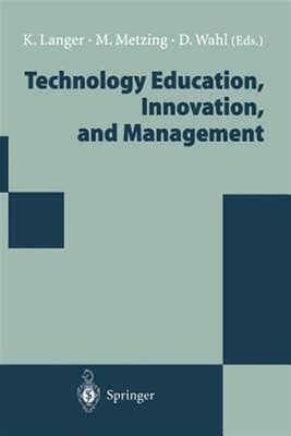 Technology Education, Innovation, and Management : Proceedings of the Wocate ...