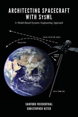 Architecting Spacecraft With Sysml : A Model-based Systems Engineering Approa...