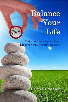Balance Your Life: Take control of your time, Discover what really matters (Pape