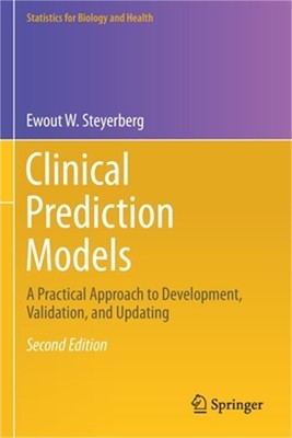 Clinical Prediction Models: A Practical Approach to Development, Validation, and
