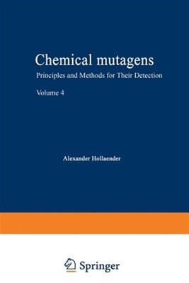 Chemical Mutagens : Principles and Methods for Their Detection, Paperback by ...