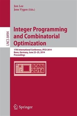 Integer Programming and Combinatorial Optimization : 17th International Confe...