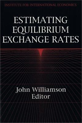Estimating Equilibrium Exchange Rates (Paperback or Softback)