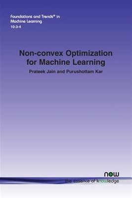 Non-convex Optimization for Machine Learning, Paperback by Jain, Prateek; Kar...