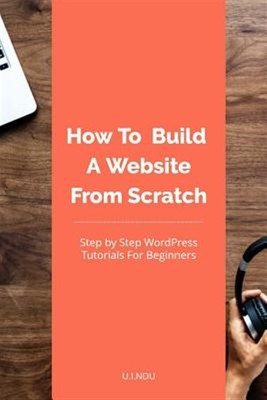 How to Build a Website from Scratch: Wordpress Tutorial for Beginners by Ndu,...