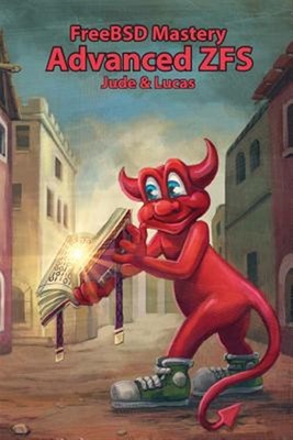 FreeBSD Mastery: Advanced ZFS, Brand New, Free shipping in the US