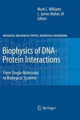 Biophysics of DNA-Protein Interactions : From Single Molecules to Biological ...